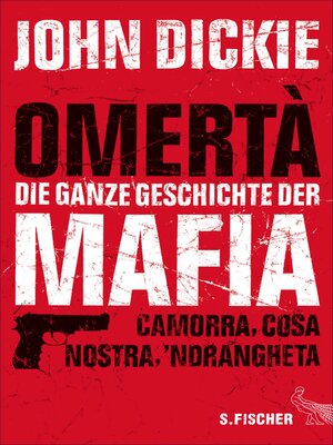 cover image of Omertà--Die ganze Geschichte der Mafia